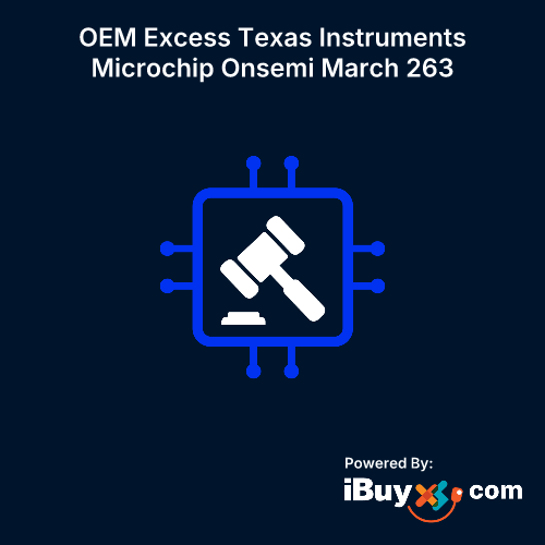 OEM Excess Texas Instruments Microchip Onsemi March 263